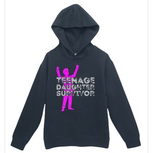 Teenage Daughter Survivor FatherS Day Funny Christmas Joke Urban Pullover Hoodie