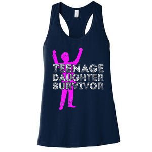 Teenage Daughter Survivor FatherS Day Funny Christmas Joke Women's Racerback Tank