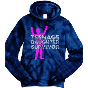 Teenage Daughter Survivor FatherS Day Funny Christmas Joke Tie Dye Hoodie