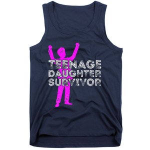 Teenage Daughter Survivor FatherS Day Funny Christmas Joke Tank Top