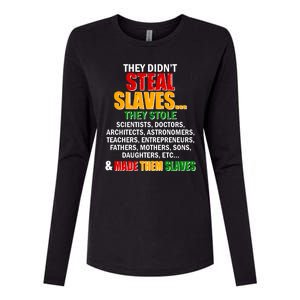 They Didnt Steal Slaves Black History Month Womens Cotton Relaxed Long Sleeve T-Shirt