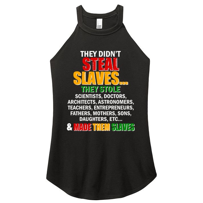 They Didnt Steal Slaves Black History Month Women's Perfect Tri Rocker Tank