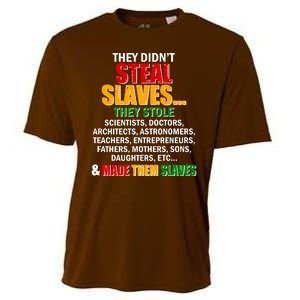 They Didnt Steal Slaves Black History Month Cooling Performance Crew T-Shirt