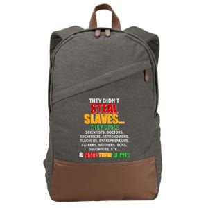 They Didnt Steal Slaves Black History Month Cotton Canvas Backpack