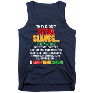 They Didnt Steal Slaves Black History Month Tank Top