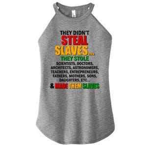 They Didnt Steal Slaves Black History Month Women's Perfect Tri Rocker Tank