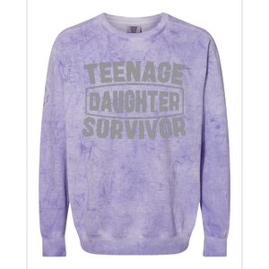 Teenage Daughter Survivor FatherS Day Dad Joke Colorblast Crewneck Sweatshirt