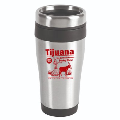 Tijuana Donkey Show Essential 16oz Travel Tumbler