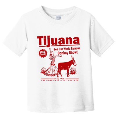 Tijuana Donkey Show Essential Toddler T-Shirt