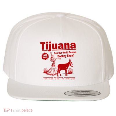 Tijuana Donkey Show Essential Wool Snapback Cap