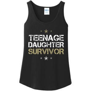 Teenage Daughter Survivor Teenager Dad Mom FatherS Day Ladies Essential Tank