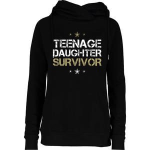 Teenage Daughter Survivor Teenager Dad Mom FatherS Day Womens Funnel Neck Pullover Hood