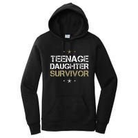 Teenage Daughter Survivor Teenager Dad Mom FatherS Day Women's Pullover Hoodie