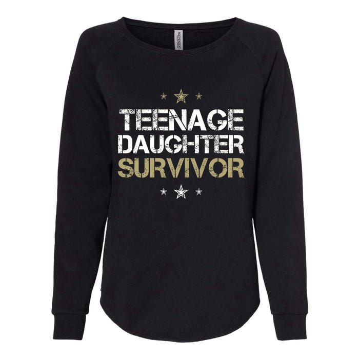 Teenage Daughter Survivor Teenager Dad Mom FatherS Day Womens California Wash Sweatshirt