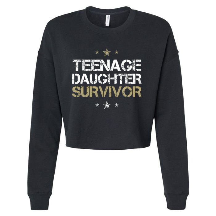 Teenage Daughter Survivor Teenager Dad Mom FatherS Day Cropped Pullover Crew