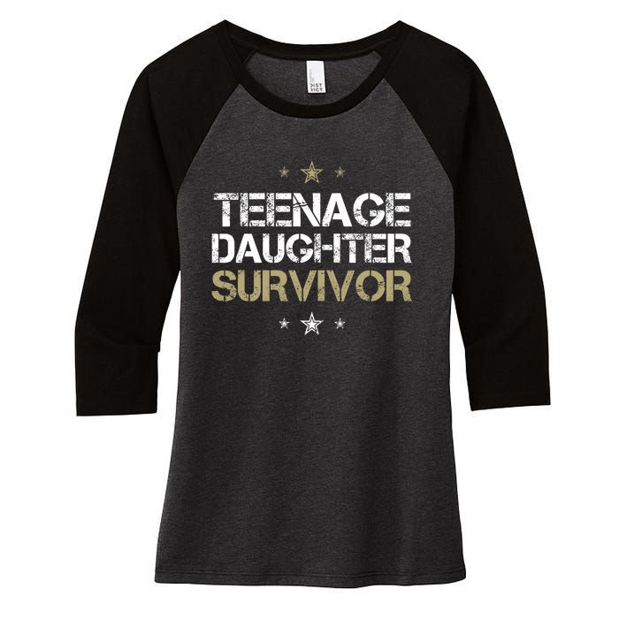 Teenage Daughter Survivor Teenager Dad Mom FatherS Day Women's Tri-Blend 3/4-Sleeve Raglan Shirt