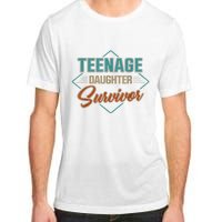 Teenage Daughter Survivor Adult ChromaSoft Performance T-Shirt