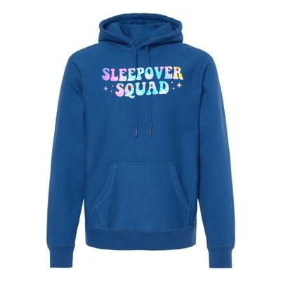 Tie Dye Sleepover Squad Pajama Party Slumber Party  Premium Hoodie