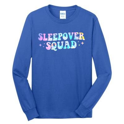 Tie Dye Sleepover Squad Pajama Party Slumber Party  Tall Long Sleeve T-Shirt