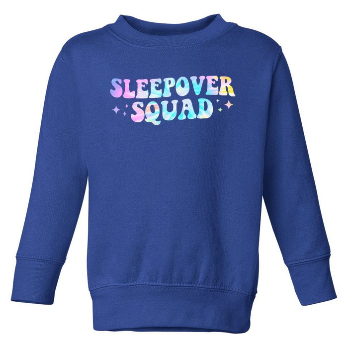 Tie Dye Sleepover Squad Pajama Party Slumber Party  Toddler Sweatshirt