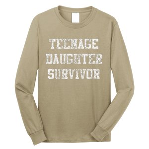 Teenage Daughter Survivor FatherS Day Dad Joke Long Sleeve Shirt