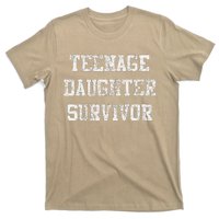 Teenage Daughter Survivor FatherS Day Dad Joke T-Shirt