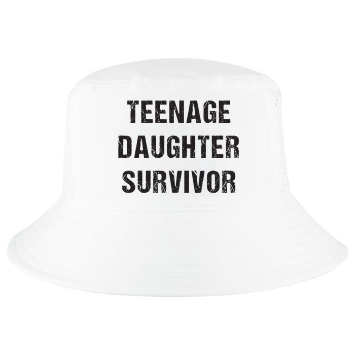 Teenage Daughter Survivor Parenting Quote Fathers Day Cool Comfort Performance Bucket Hat