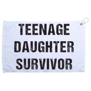 Teenage Daughter Survivor Parenting Quote Fathers Day Grommeted Golf Towel