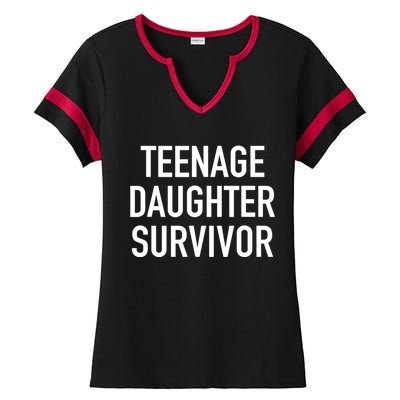 Teenage Daughter Survivor Popular Parenting Quote Ladies Halftime Notch Neck Tee