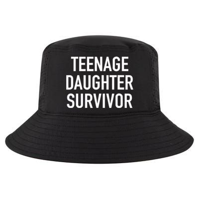 Teenage Daughter Survivor Popular Parenting Quote Cool Comfort Performance Bucket Hat