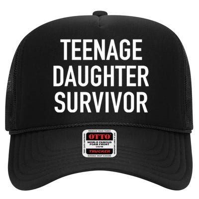 Teenage Daughter Survivor Popular Parenting Quote High Crown Mesh Back Trucker Hat