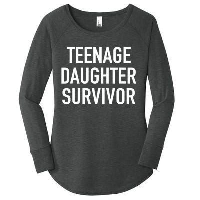 Teenage Daughter Survivor Popular Parenting Quote Women's Perfect Tri Tunic Long Sleeve Shirt