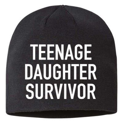 Teenage Daughter Survivor Popular Parenting Quote Sustainable Beanie