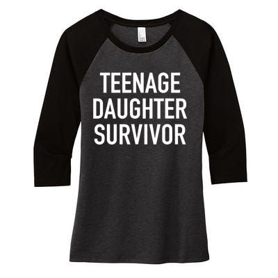 Teenage Daughter Survivor Popular Parenting Quote Women's Tri-Blend 3/4-Sleeve Raglan Shirt