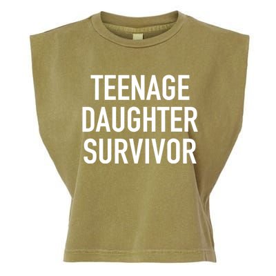 Teenage Daughter Survivor Popular Parenting Quote Garment-Dyed Women's Muscle Tee