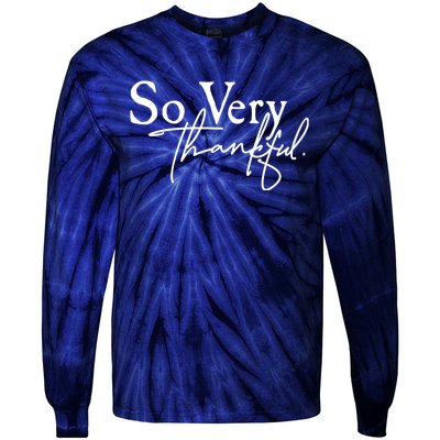 Thanksgiving Day Sticker So Very Thankful Tie-Dye Long Sleeve Shirt