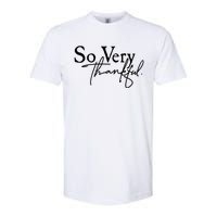 Thanksgiving Day Sticker So Very Thankful Softstyle CVC T-Shirt