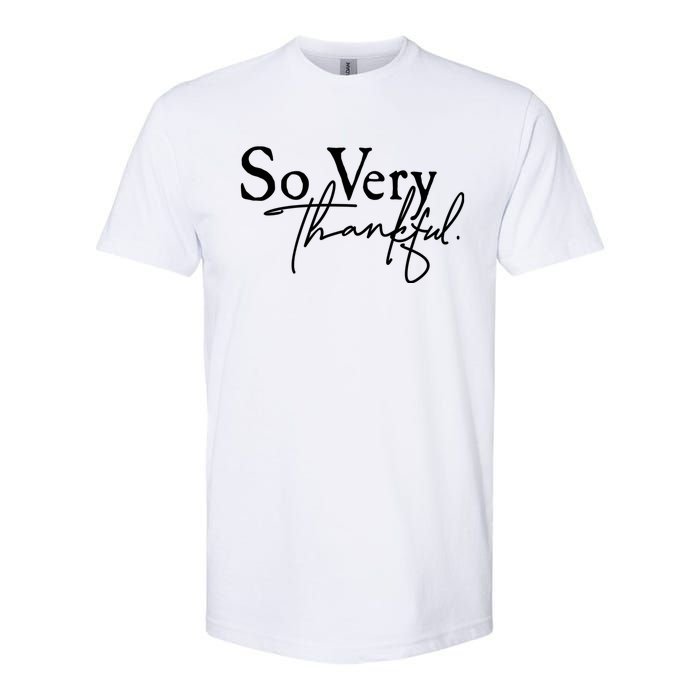 Thanksgiving Day Sticker So Very Thankful Softstyle CVC T-Shirt