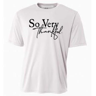 Thanksgiving Day Sticker So Very Thankful Cooling Performance Crew T-Shirt