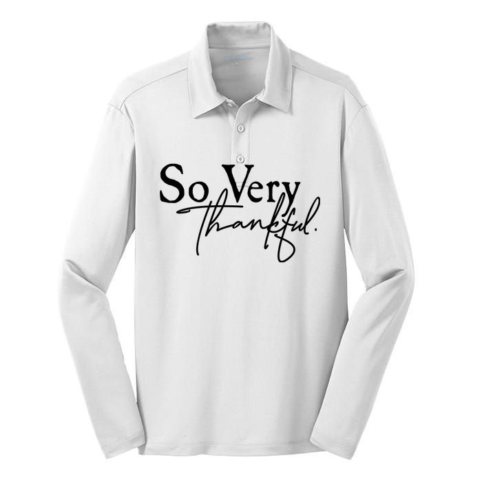 Thanksgiving Day Sticker So Very Thankful Silk Touch Performance Long Sleeve Polo