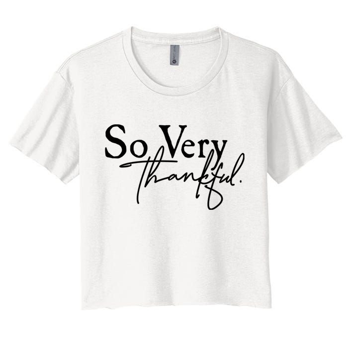 Thanksgiving Day Sticker So Very Thankful Women's Crop Top Tee