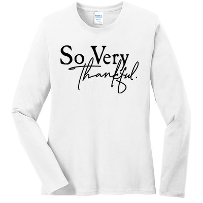 Thanksgiving Day Sticker So Very Thankful Ladies Long Sleeve Shirt