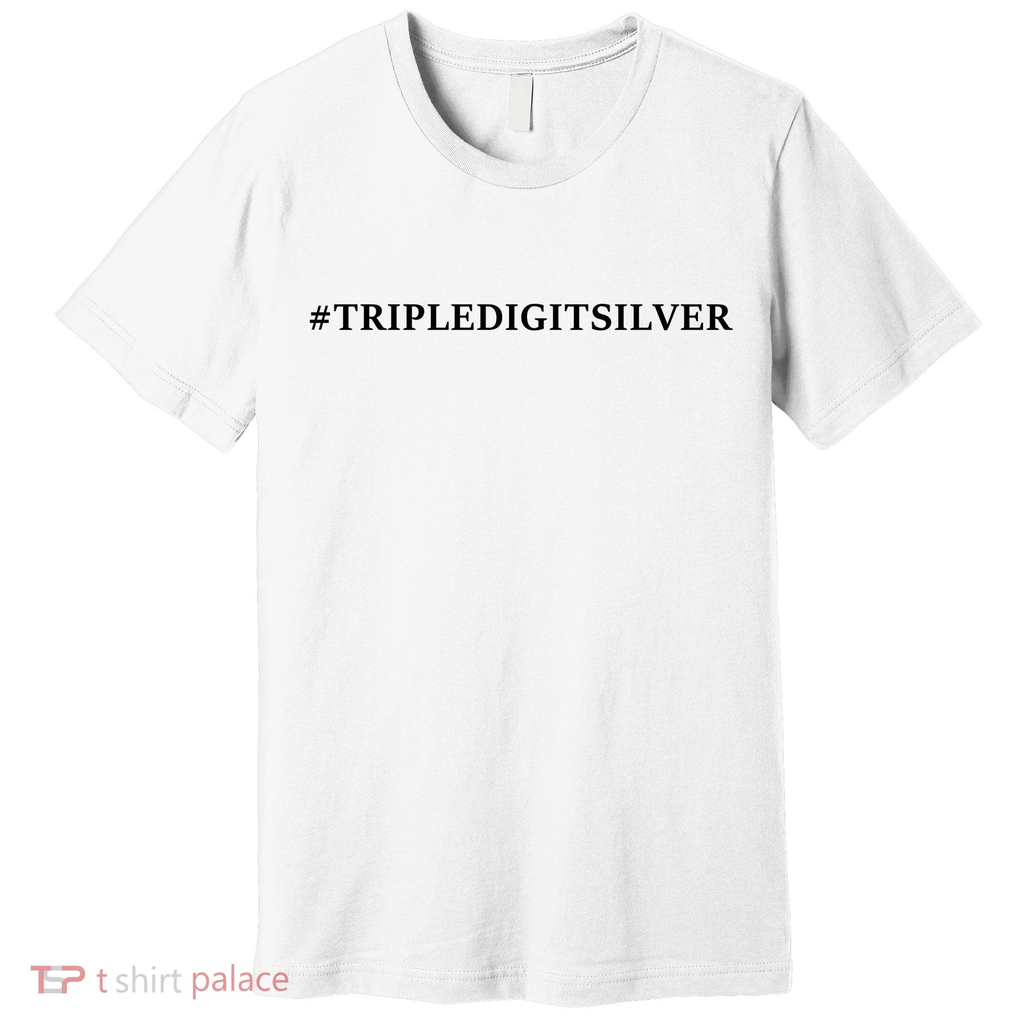 Triple Digit Silver Tees, #Tripledigitsilver Premium T-Shirt