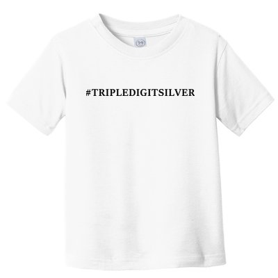 Triple Digit Silver Tees, #Tripledigitsilver Toddler T-Shirt