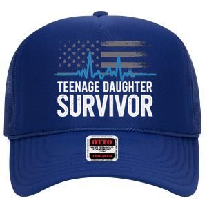 Teenage Daughter Survivor Parents Humorsarcasm High Crown Mesh Back Trucker Hat