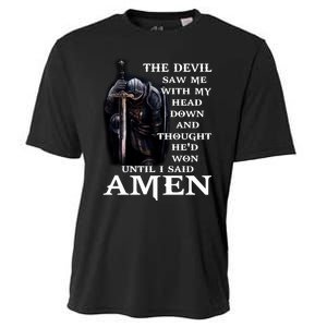 The Devil Saw Me With My Head Down And Thought He'd Won Until I Said Amen Cooling Performance Crew T-Shirt