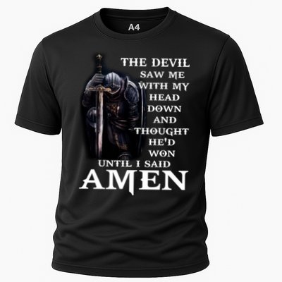 The Devil Saw Me With My Head Down And Thought He'd Won Until I Said Amen Cooling Performance Crew T-Shirt
