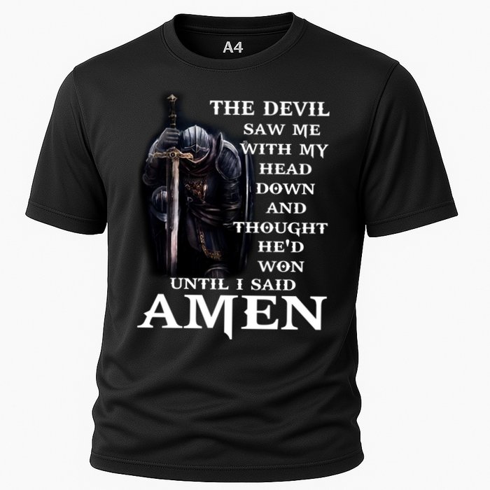 The Devil Saw Me With My Head Down And Thought He'd Won Until I Said Amen Performance Shirt