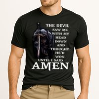 The Devil Saw Me With My Head Down And Thought He'd Won Until I Said Amen Performance Shirt