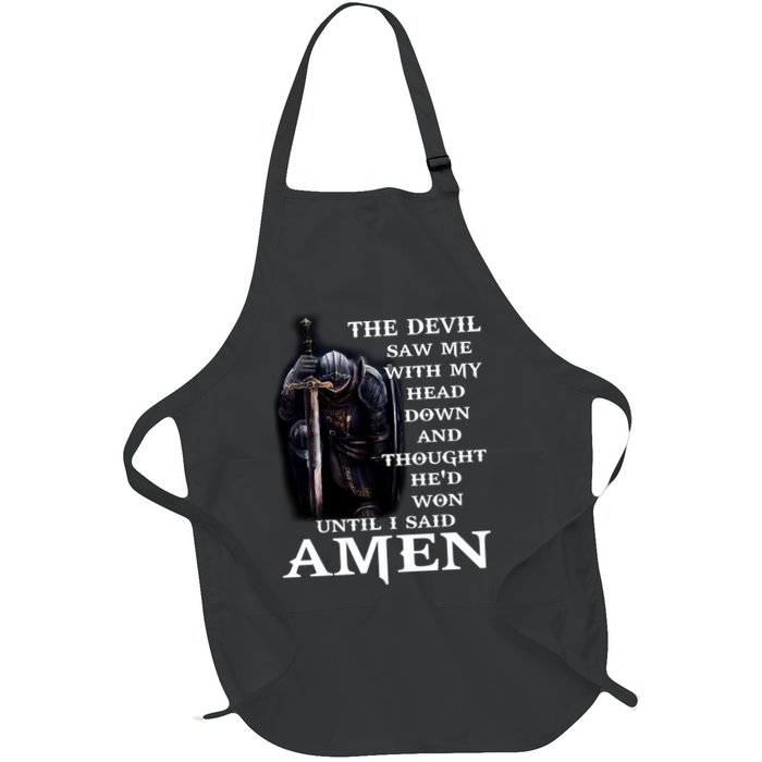 The Devil Saw Me With My Head Down And Thought He'd Won Until I Said Amen Apron